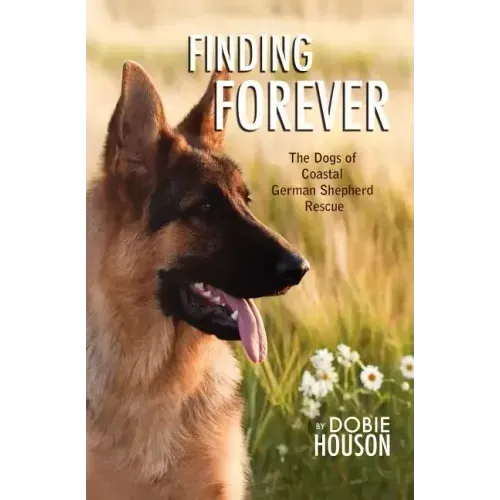 Finding Forever: The Dogs of Coastal German Shepherd Rescue