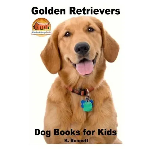 Golden Retrievers: Dog Books for Kids