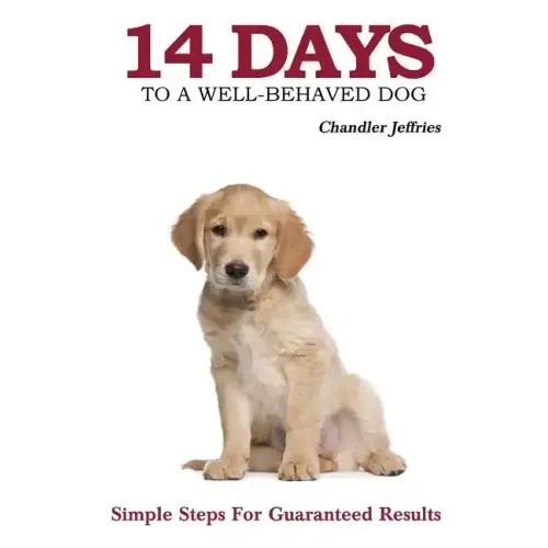 14 Days to a Well-Behaved Dog