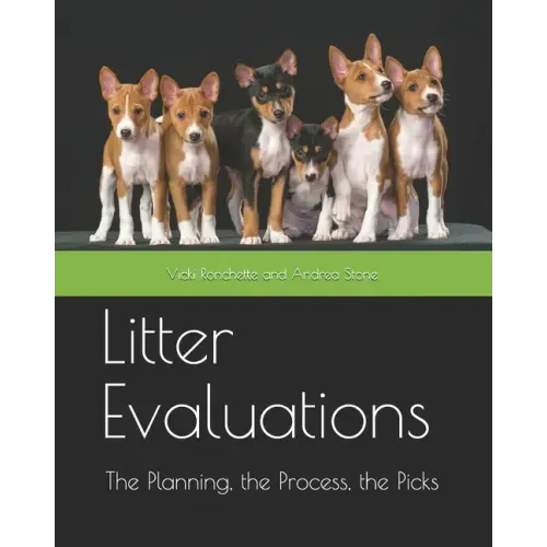 Litter Evaluations: The Planning, the Process, the Picks