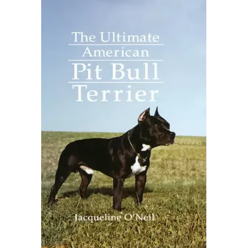 The Ultimate American Pit Bull Terrier