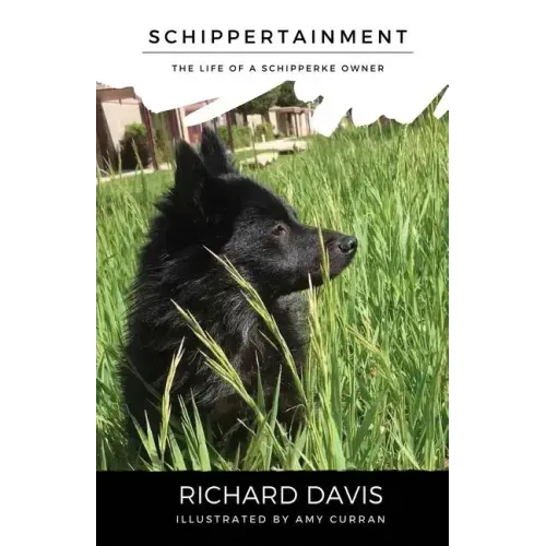 Schippertainment: Life as a Schipperke Owner