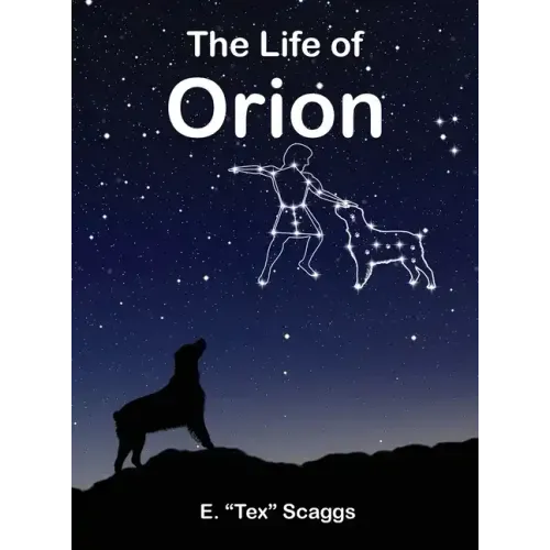 The Life of Orion