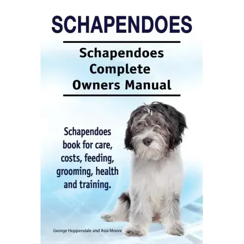 Schapendoes. Schapendoes Complete Owners Manual. Schapendoes book for care, costs, feeding, grooming, health and training.