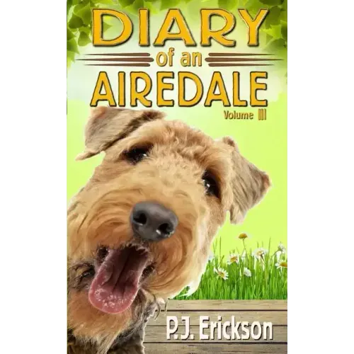 Diary of an Airedale: a terrier's tale