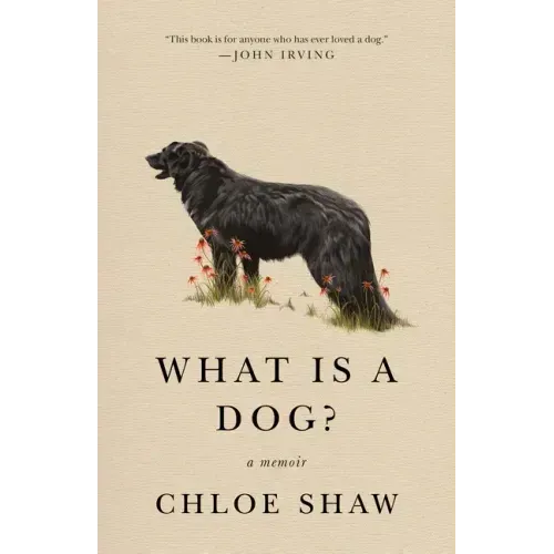 What Is a Dog?: A Memoir