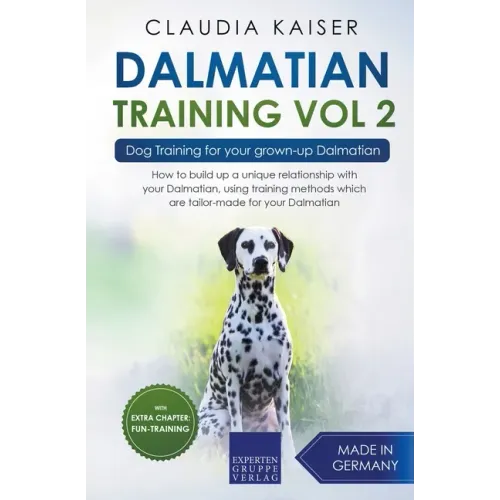 Dalmatian Training Vol. 2: Dog Training for your grown-up Dalmatian