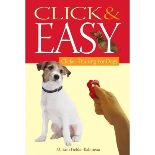Click & Easy: Clicker Training for Dogs