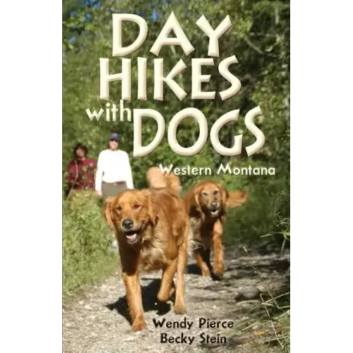 Day Hikes with Dogs: Western Montana