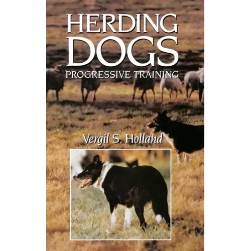 Herding Dogs: Progressive Training