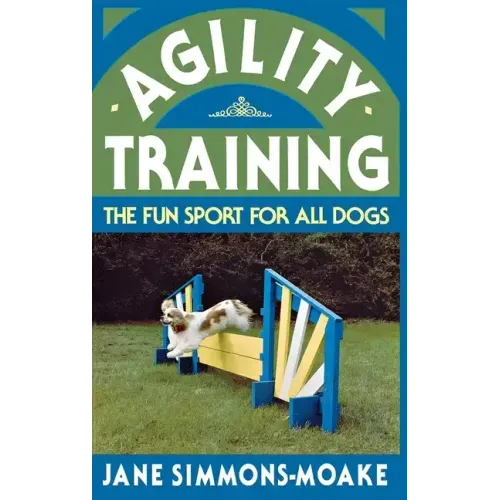 Agility Training: The Fun Sport for All Dogs