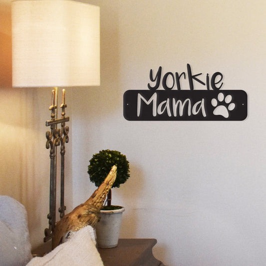 Yorkie Mama - Metal Wall Art/Décor