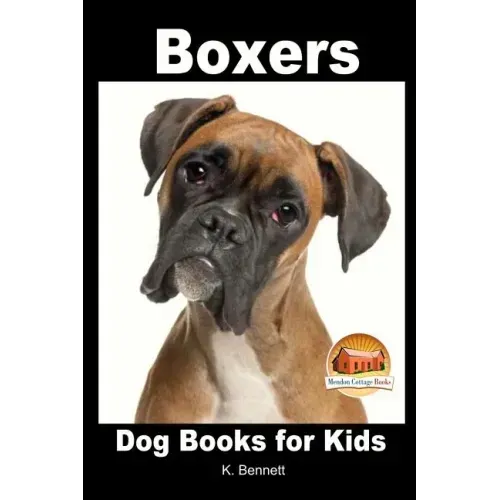 Boxers - Dog Books for Kids