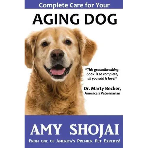 Complete Care for Your Aging Dog