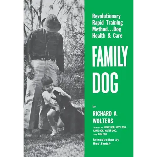 Family Dog: Revolutionary Rapid Training Method..Dog Health & Care