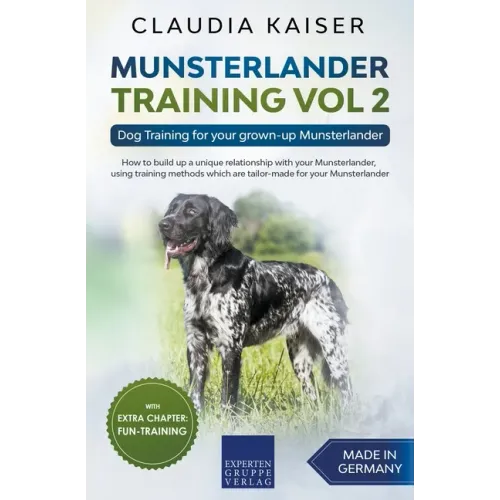 Munsterlander Training Vol 2 - Dog Training for your grown-up Munsterlander