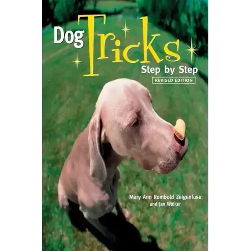 Dog Tricks: Step by Step