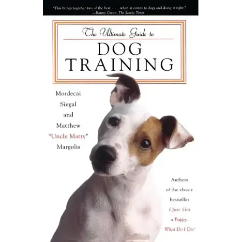 The Ultimate Guide to Dog Training