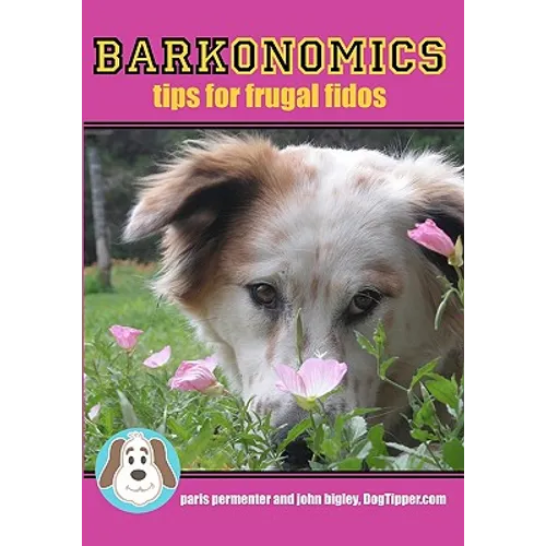 Barkonomics: Tips for Frugal Fidos