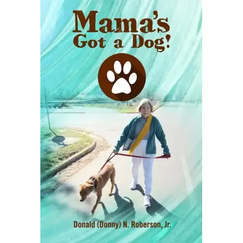 Mama's Got a Dog!