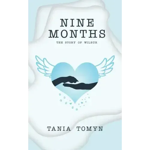 Nine Months: The Story of Wilbur