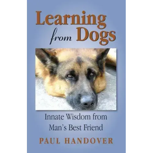 Learning from Dogs: Innate Wisdom from Man's Best Friend