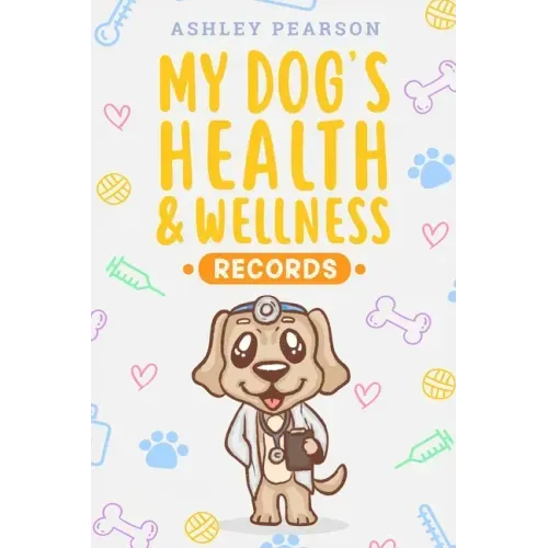 My Dog's Health And Wellness Records