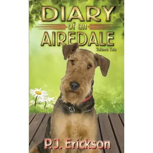 Diary of an Airedale: a terrier's tale