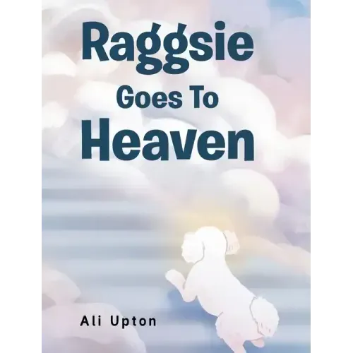 Raggsie Goes To Heaven
