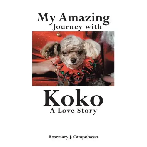 My Amazing Journey with Koko A Love Story