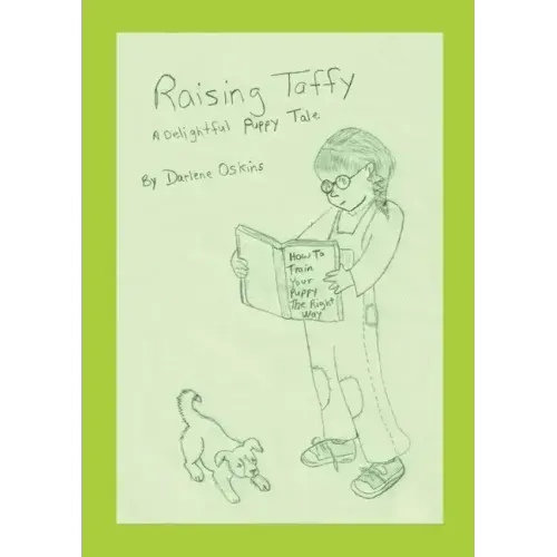 Raising Taffy: A Delightful Puppy Tale