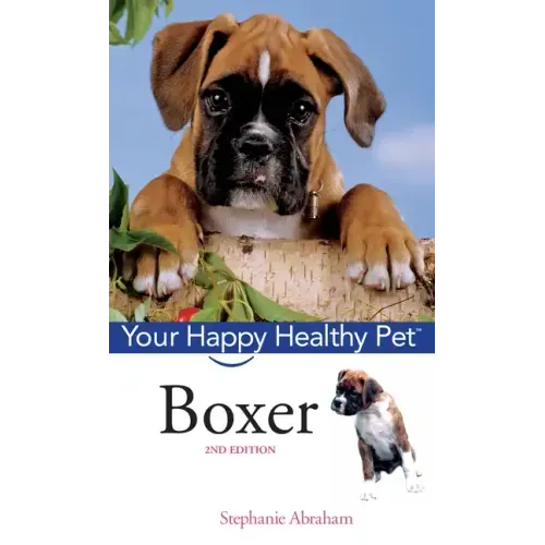 Boxer: Your Happy Healthy Pet [With DVD]