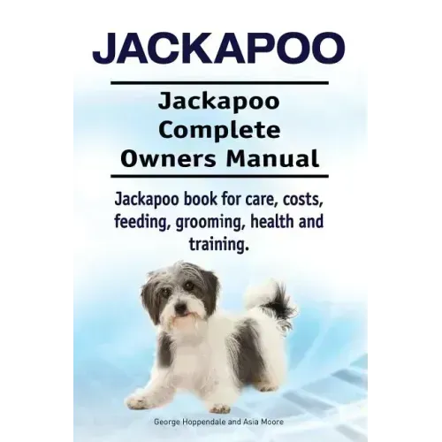 Jackapoo. Jackapoo Complete Owners Manual. Jackapoo book for care, costs, feeding, grooming, health and training.