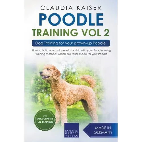 Poodle Training Vol 2 - Dog Training for Your Grown-up Poodle