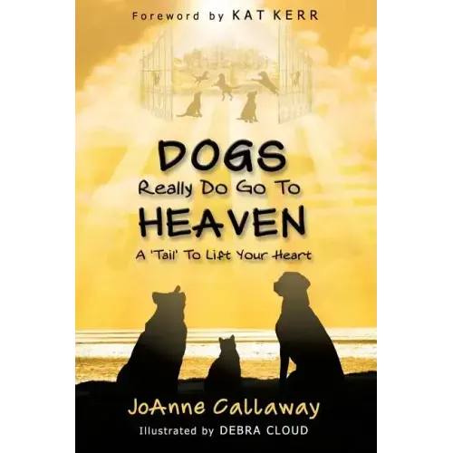 Dogs Really Do Go to Heaven