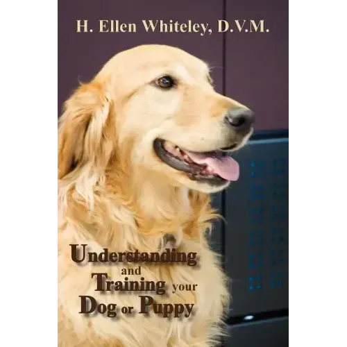 Understanding and Training Your Dog or Puppy