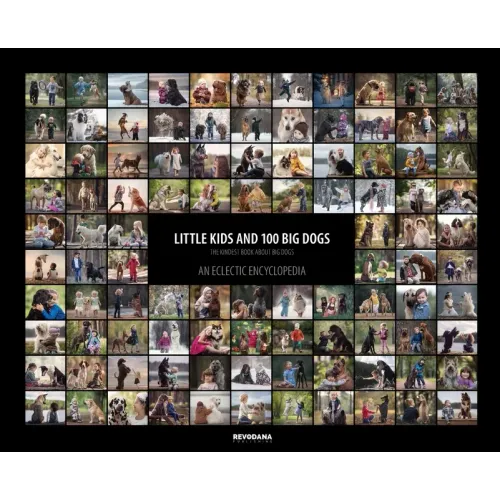 Little Kids and 100 Big Dogs: An Eclectic Encyclopedia