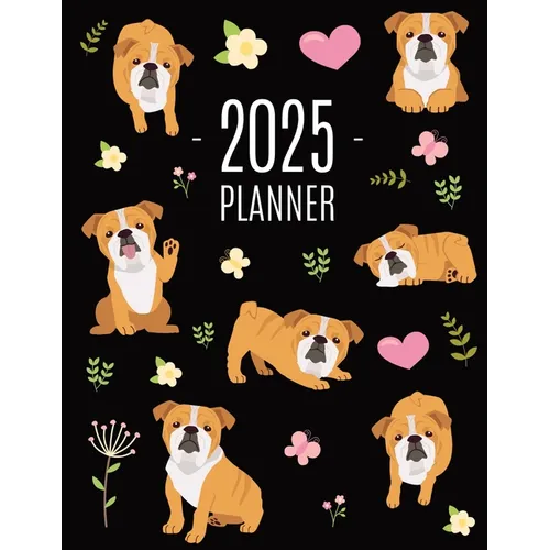 Bulldog Planner 2025: Beautiful Dog Organizer: January-December (12 Months) Cute Agenda With Puppy, Butterflies & Flowers