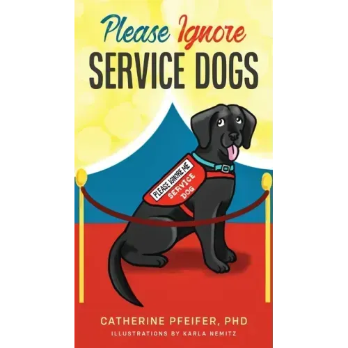 Please Ignore Service Dogs