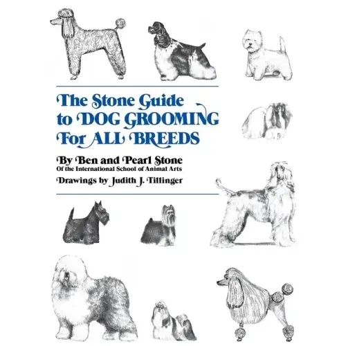 The Stone Guide to Dog Grooming for All Breeds