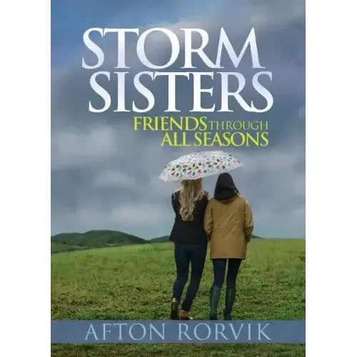 Storm Sisters: Friends Though All Seasons