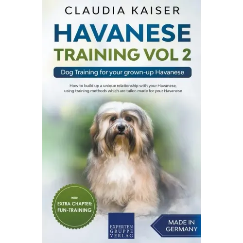 Havanese Training Vol 2 - Dog Training for Your Grown-up Havanese