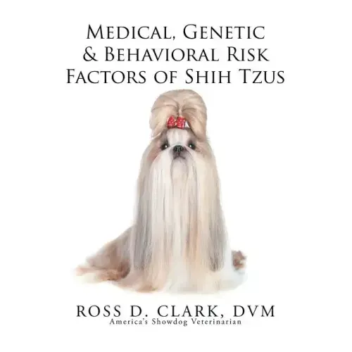 Medical, Genetic & Behavioral Risk Factors of Shih Tzus