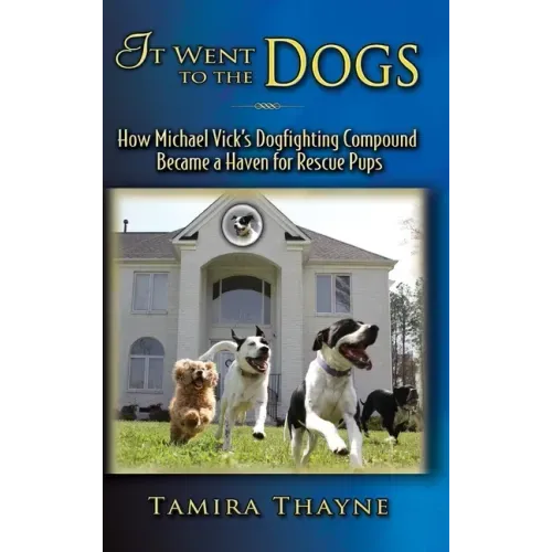 It Went to the Dogs: How Michael Vick's Dogfighting Compound Became a Haven for Rescue Pups