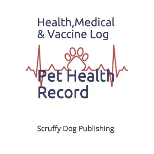 Pet Health Record: Health, Medical, and Vaccine Records