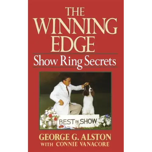 The Winning Edge: Show Ring Secrets