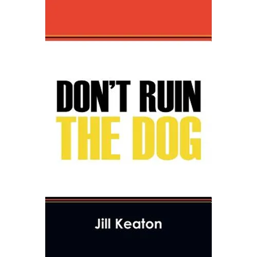 Don't Ruin the Dog