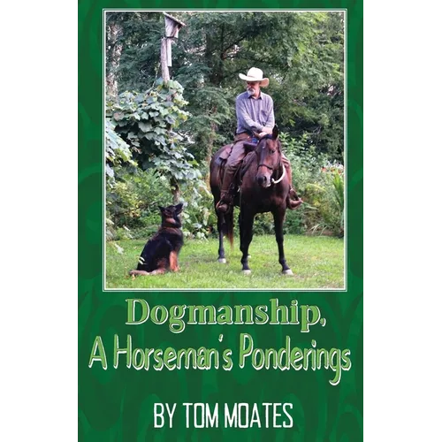 Dogmanship, A Horseman's Ponderings