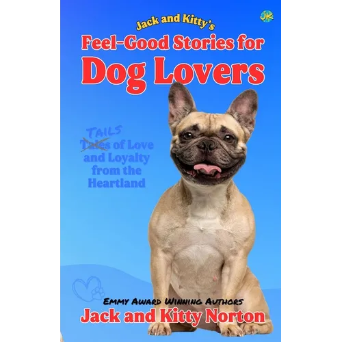 Jack and Kitty's Feel-Good Stories for Dog Lovers