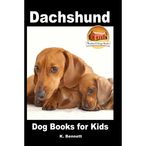 Dachshund - Dog Books for Kids